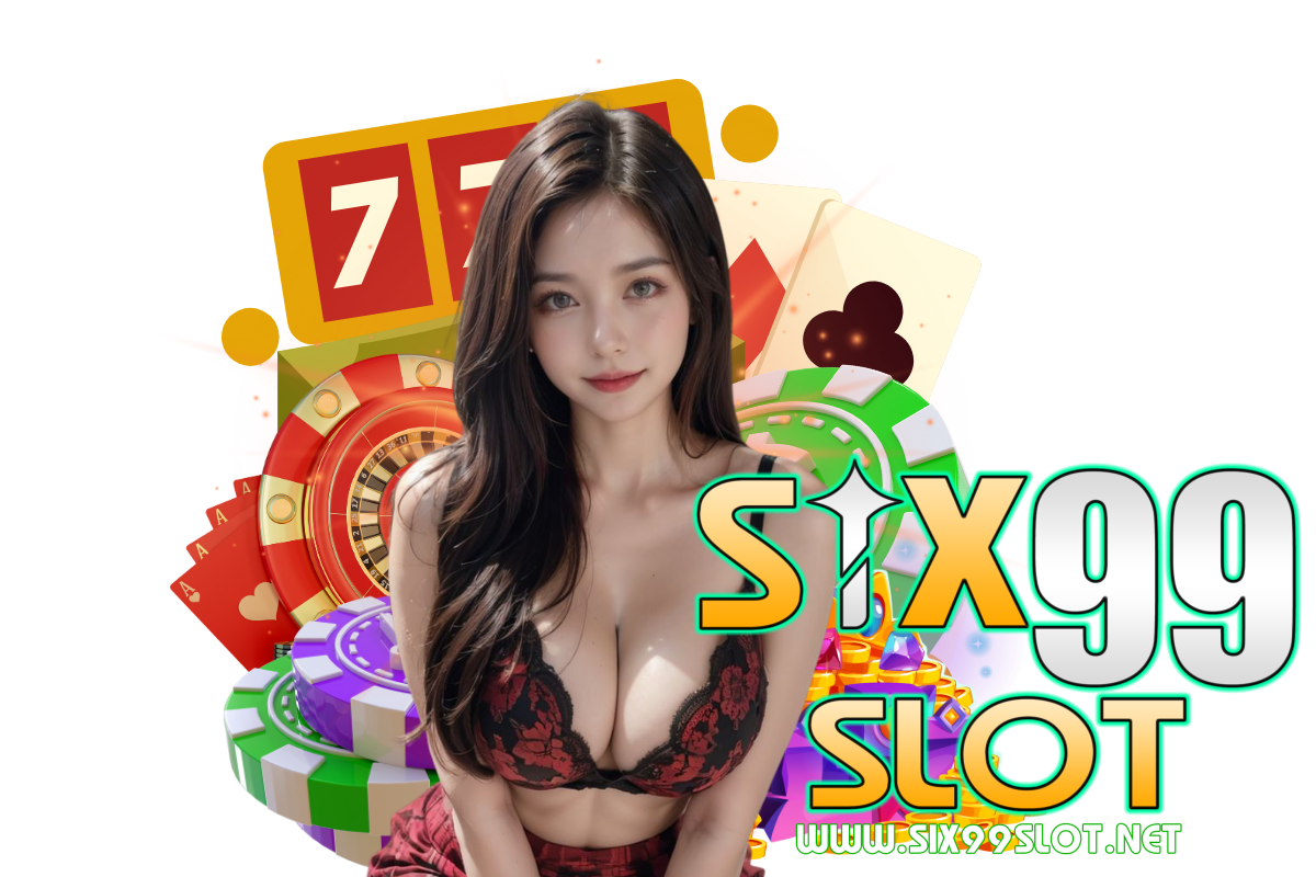 six99 slot สมัคร